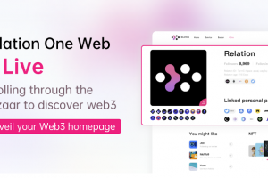 Relation One網頁版正式上線，探秘Web3社交創意市集