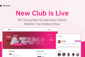 NFT Club上線Relation Bazaar | 創建合約化的NFT群組