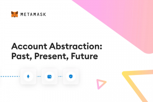 Metamask：一文說透賬戶抽象的過去、現在、未來